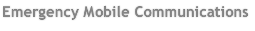 Emergency Mobile Communications